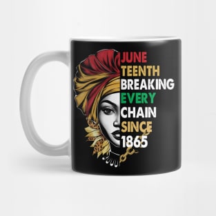 Juneteenth Breaking Every Chain Since 1865 USA  Melanin African American For Women Men Mug